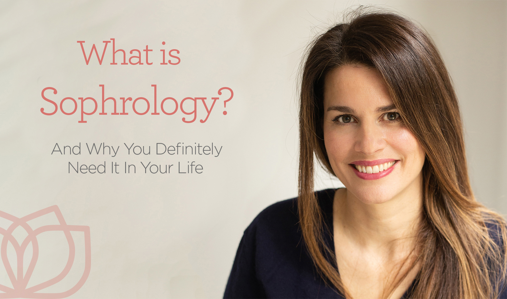 What is Sophrology and why do you definitely need it in your life?