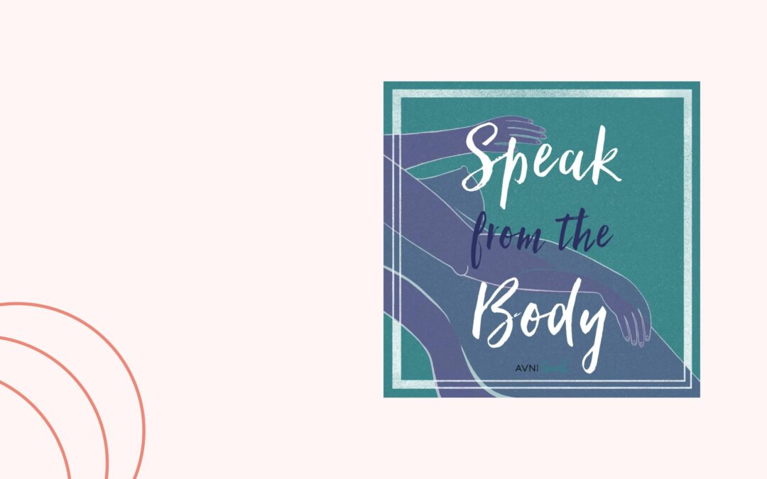 Speak from the Body: Sophrology For Stress And Life Changes With Dominique Antiglio