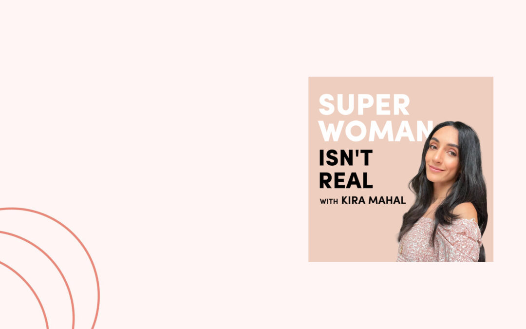 ‘Superwoman isn’t real‘: Kira Maha